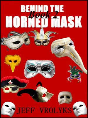 cover image of Behind the Horned Mask